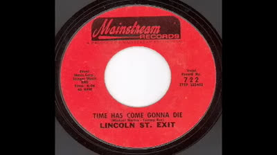 Lincoln St. Exit (1969) - Time Has Come, Gonna Die