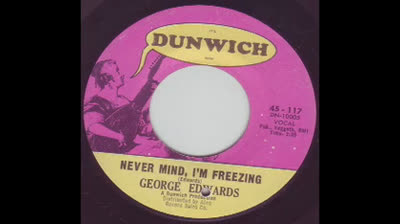 George Edwards (1966) - Never Mind, I'm Freezing