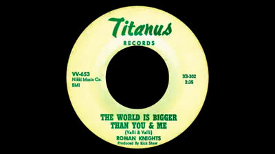 The World Is Bigger Than You & Me (1968) - Roman Knights