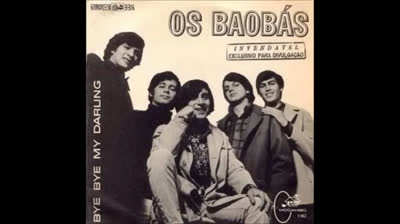 Bye Bye My Darling (1966) - Os Baobas