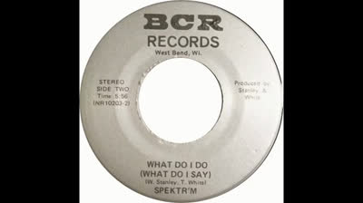 Spektr'm (1970) - What Do I Do (What Do I Say)