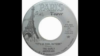 Early Americans (1967) - It's So Cool Outside