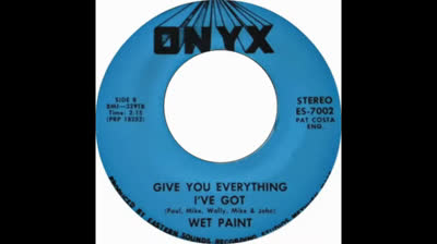 Wet Paint (1970) - Give You Everything I've Got
