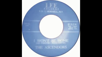 Ascendors (1966) -- I Won't Be Home