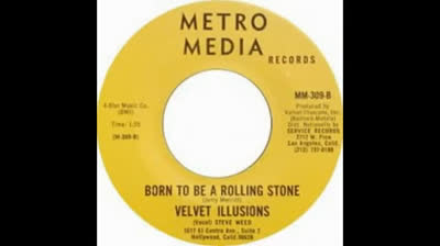 Velvet Illusions (1967) - Born To Be A Rolling Stone