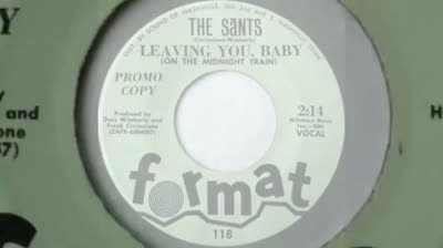 Sants (1966) - Leaving You Baby (On The Midnight Train)