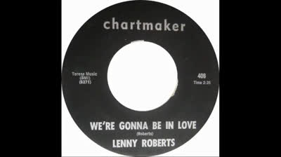 Lenny Roberts (1966) - We're Gonna Be In Love