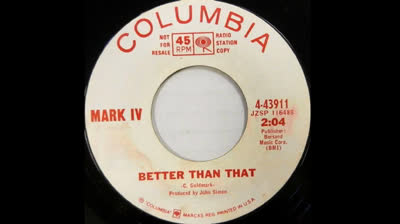 Mark IV (1966) - Better Than That