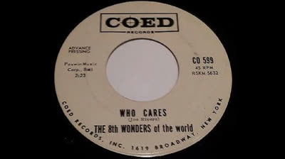 8th Wonders of the World (1965) - Who Cares