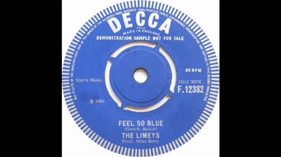 Limeys (1966) - Feel So Blue