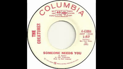 Creatures (1967) - Someone Needs You