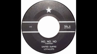 United Empire Loyalists (1968) - No, No, No