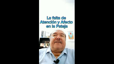 La falta de Atención y Afecto en la Pareja