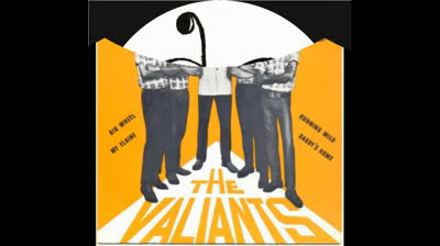 Valiants (1967) - Big Wheel