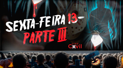 ☠️Sexta-Feira 13 - Parte 3 • Terror/Slasher • Covil☠️CCC