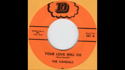 Vandals (1966) - Your Love Will Die