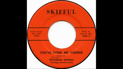 Pictorian Skiffuls (1965) - You've Done Me Wrong
