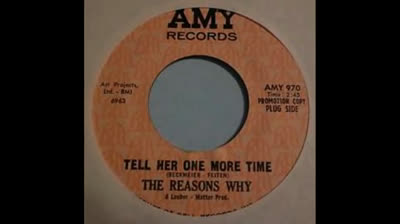 Reasons Why (1966) - Tell Her One More Time