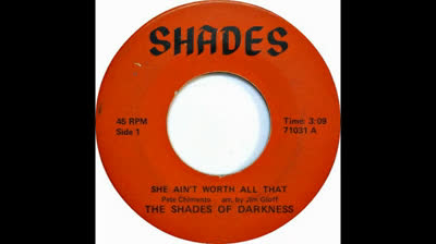 Shades Of Darkness (1966) - She Ain't Woth All That