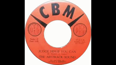 Abstrack Sound (1966) - Judge Him If You Can