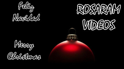 Merry Christmas - Feliz Navidad "Tu video navideño te espera… ¡No te lo pierdas!"VIDEOS ROSARAM 333