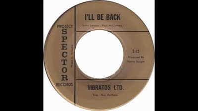 Vibratos Ltd. (1964) - I'll Be Back