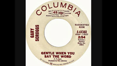 Gary Scruggs (1967) - Gentle when you say the word