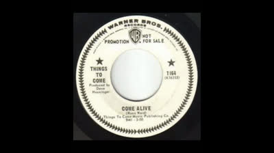 Things To Come (1968) - Come Alive