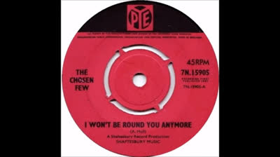 I Won't Be Around You Anymore (1965) Chosen Few