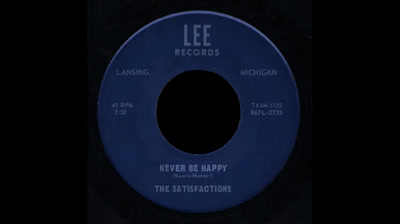 Satisfactions (1966) - Never Be Happy