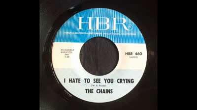 Chains (19660 - I Hate to See You Crying