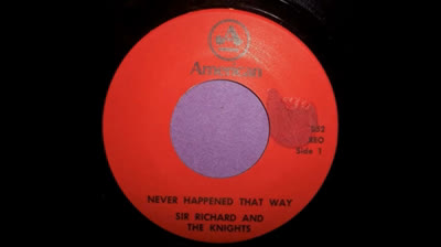 Sir Richard & The Knights (196?) - It Never Happen That Way