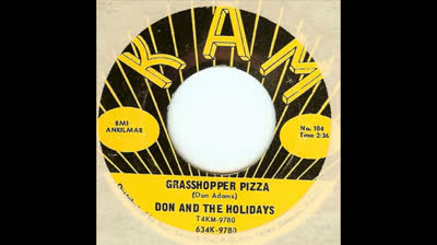 Don And The Holidays (1965/66) - Grasshopper Pizza